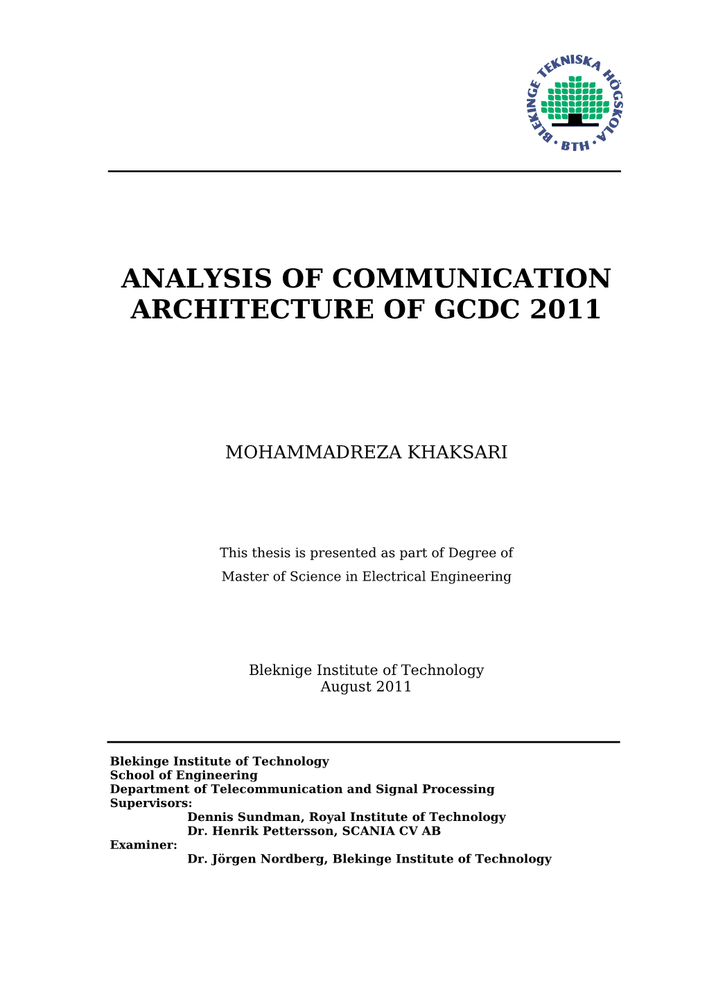Analysis of Communication Architecture of Gcdc 2011