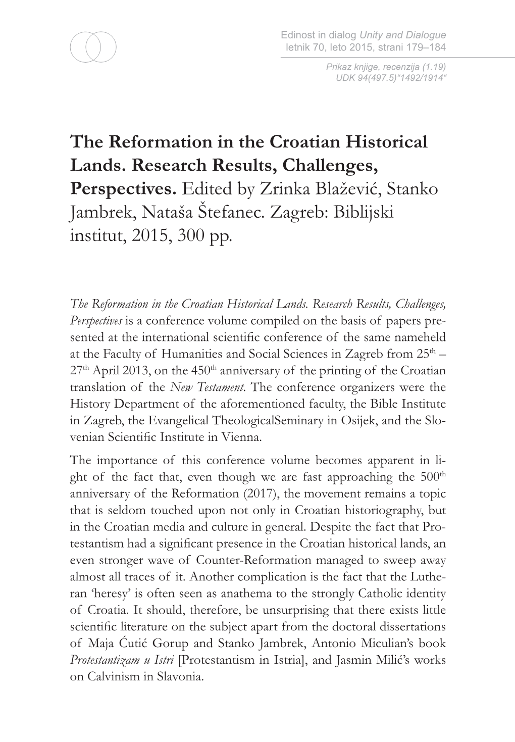 The Reformation in the Croatian Historical Lands. Research Results, Challenges, Perspectives. Edited by Zrinka Blažević, Stanko Jambrek, Nataša Štefanec