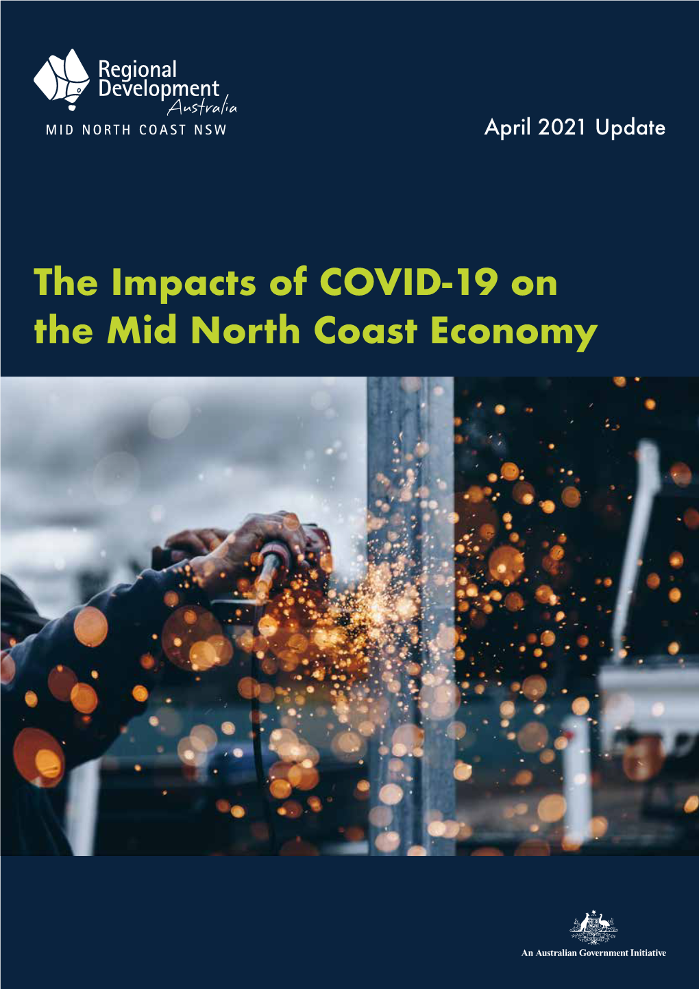 The Impacts of COVID-19 on the Mid North Coast Economy the Impacts of COVID-19 on the Mid North Coast Economy