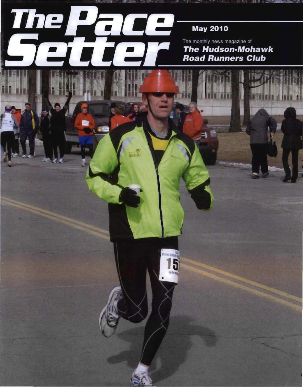 The Pace Setter Is the Official Monlhly News-Magazine of the Hudson-Mohawk Road Runners Club