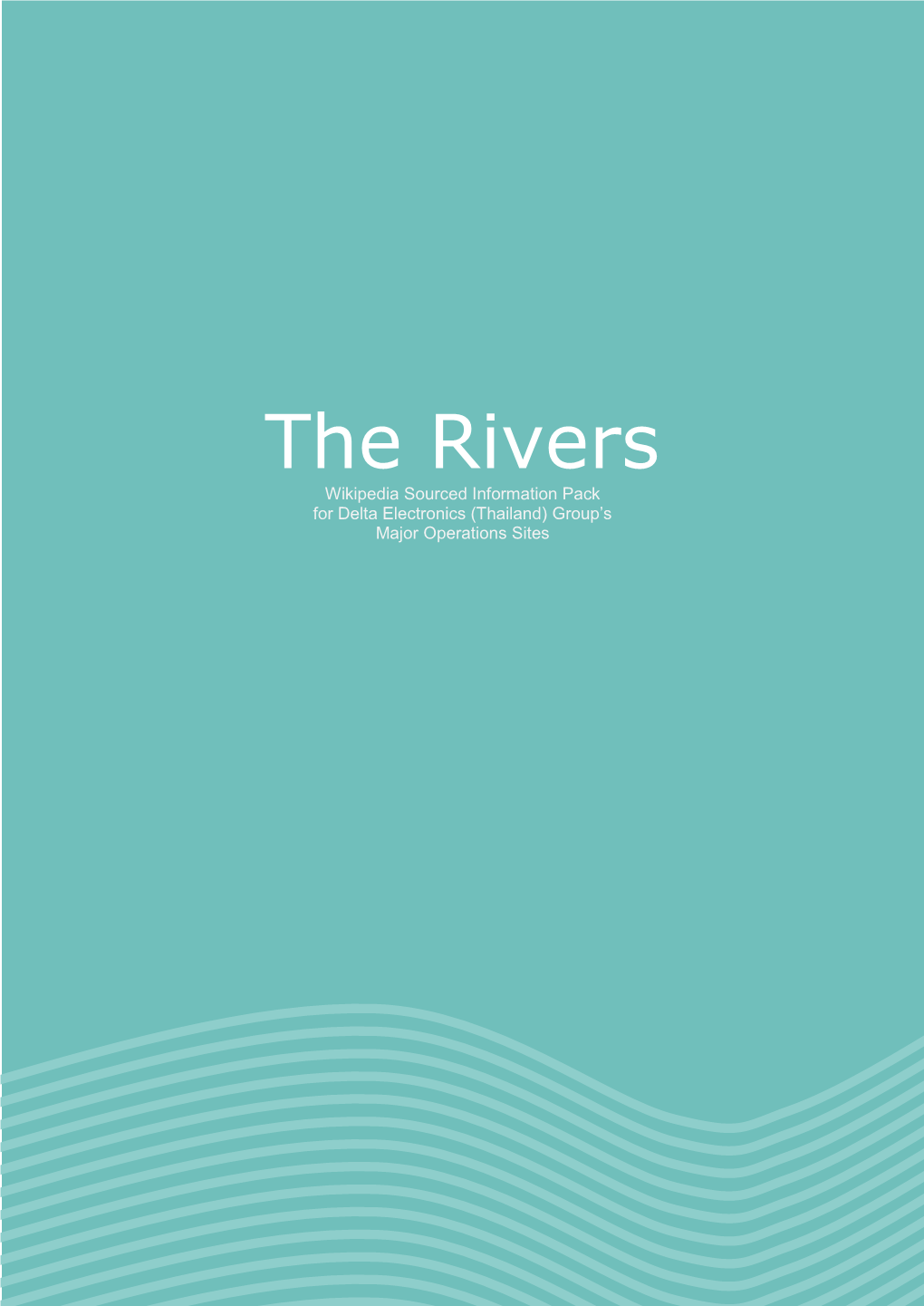 The Rivers Wikipedia Sourced Information Pack for Delta Electronics (Thailand) Group’S Major Operations Sites