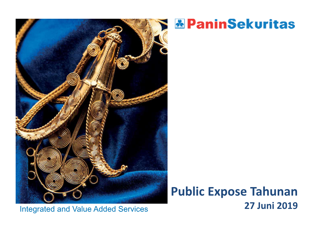 Public Expose Tahunan Integrated and Value Added Services 27 Juni 2019 Agenda