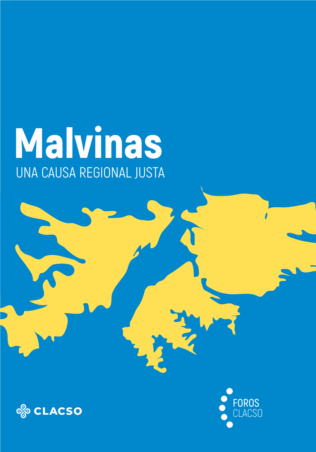 Malvinas : Una Causa Regional Justa / Daniel Filmus