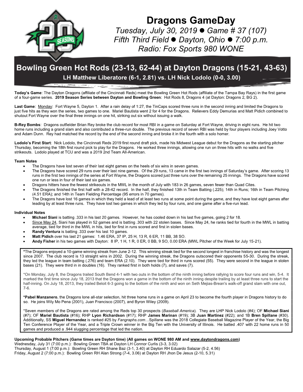 Dragons Gameday Tuesday, July 30, 2019  Game # 37 (107) Fifth Third Field  Dayton, Ohio  7:00 P.M