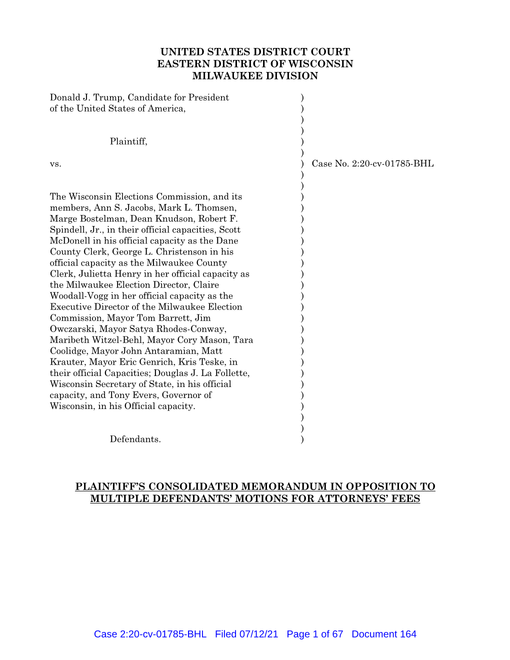 United States District Court Eastern District of Wisconsin Milwaukee Division Plaintiff's Consolidated Memorandum in Oppositio