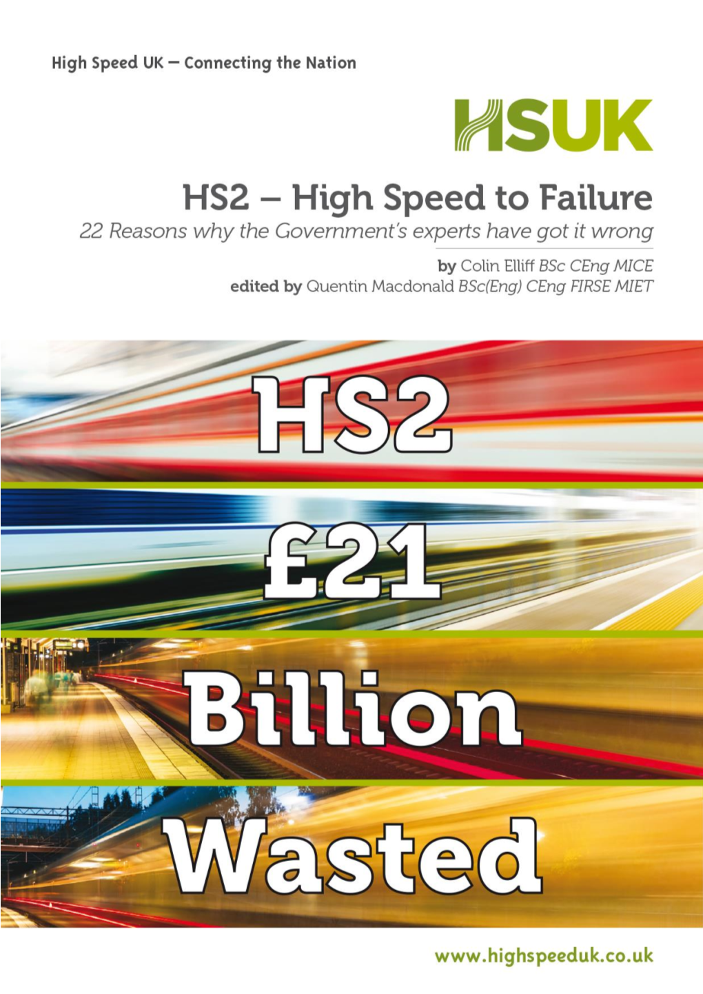 HS2 Project, It Is Easy to Lose Sight of What the Building of HS2 Is Intended to Achieve