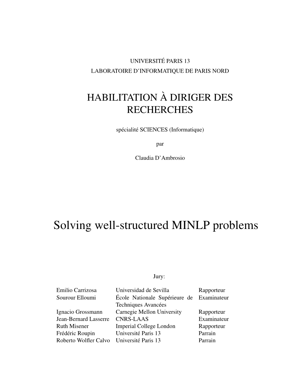 Solving Well-Structured MINLP Problems