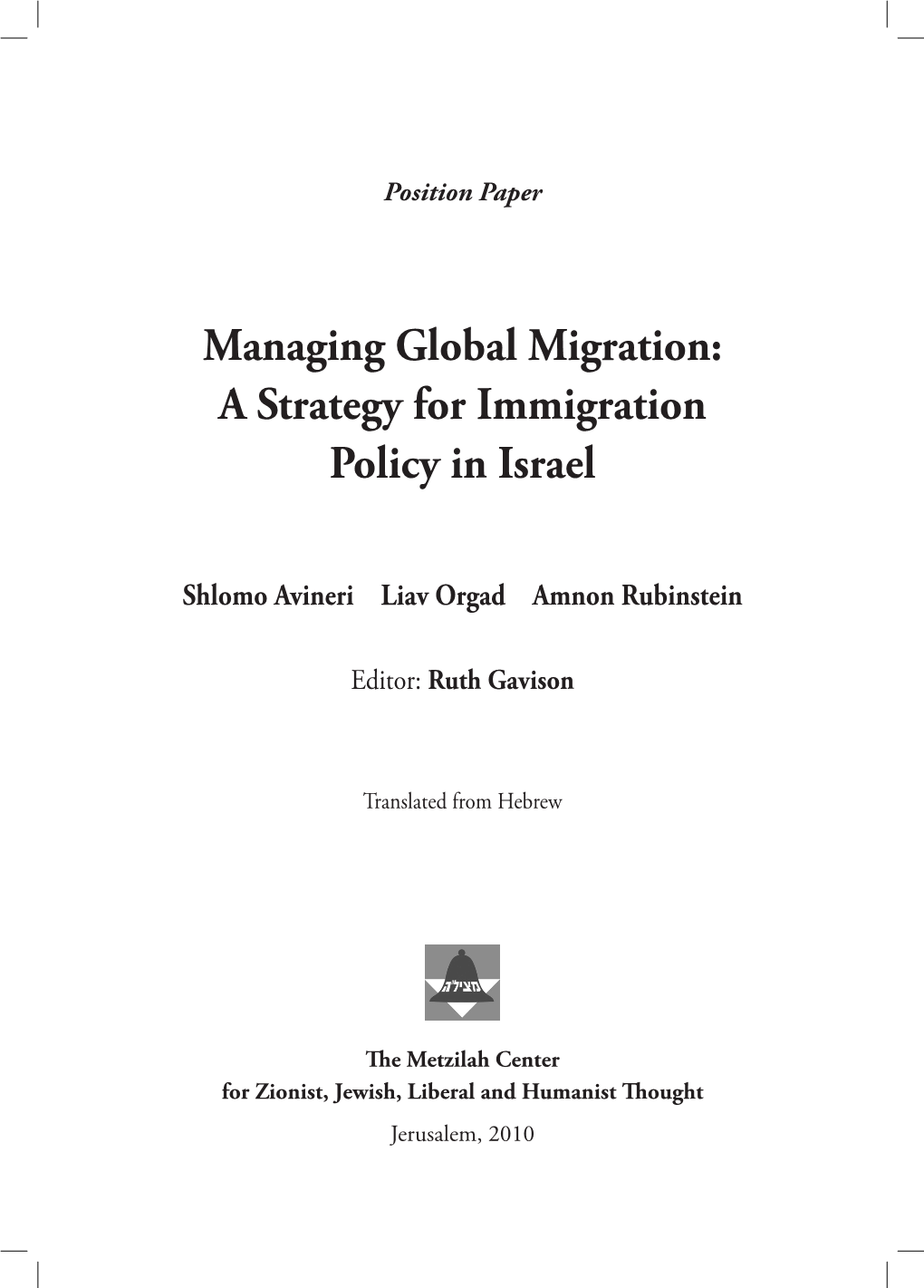 Managing Global Migration: a Strategy for Immigration Policy in Israel