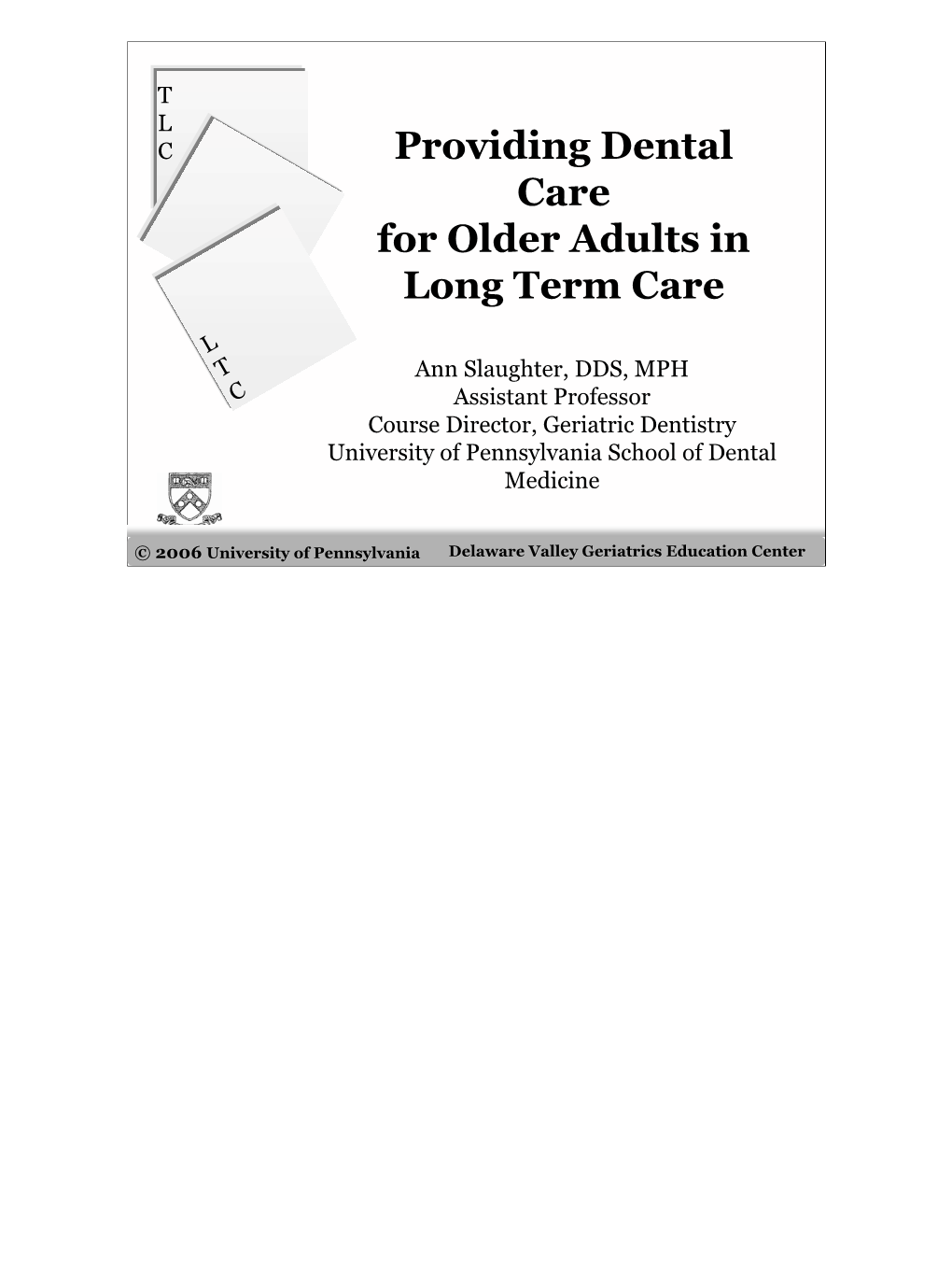 Providing Dental Care for Older Adults in Long Term Care