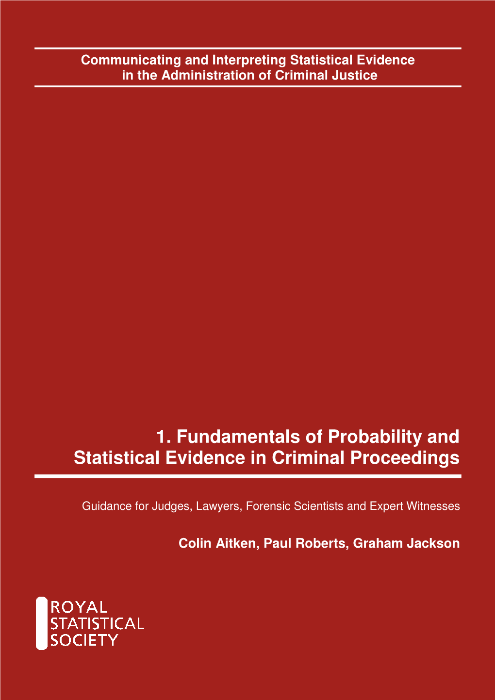 1. Fundamentals of Probability and Statistical Evidence in Criminal Proceedings