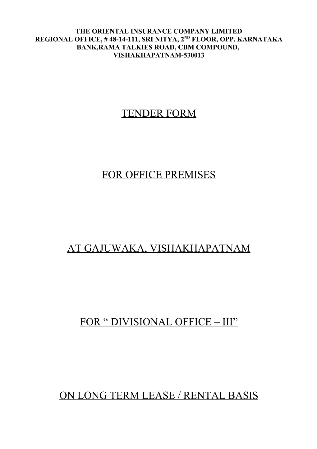 “ Divisional Office – Iii” on Long Term Lease / Rental