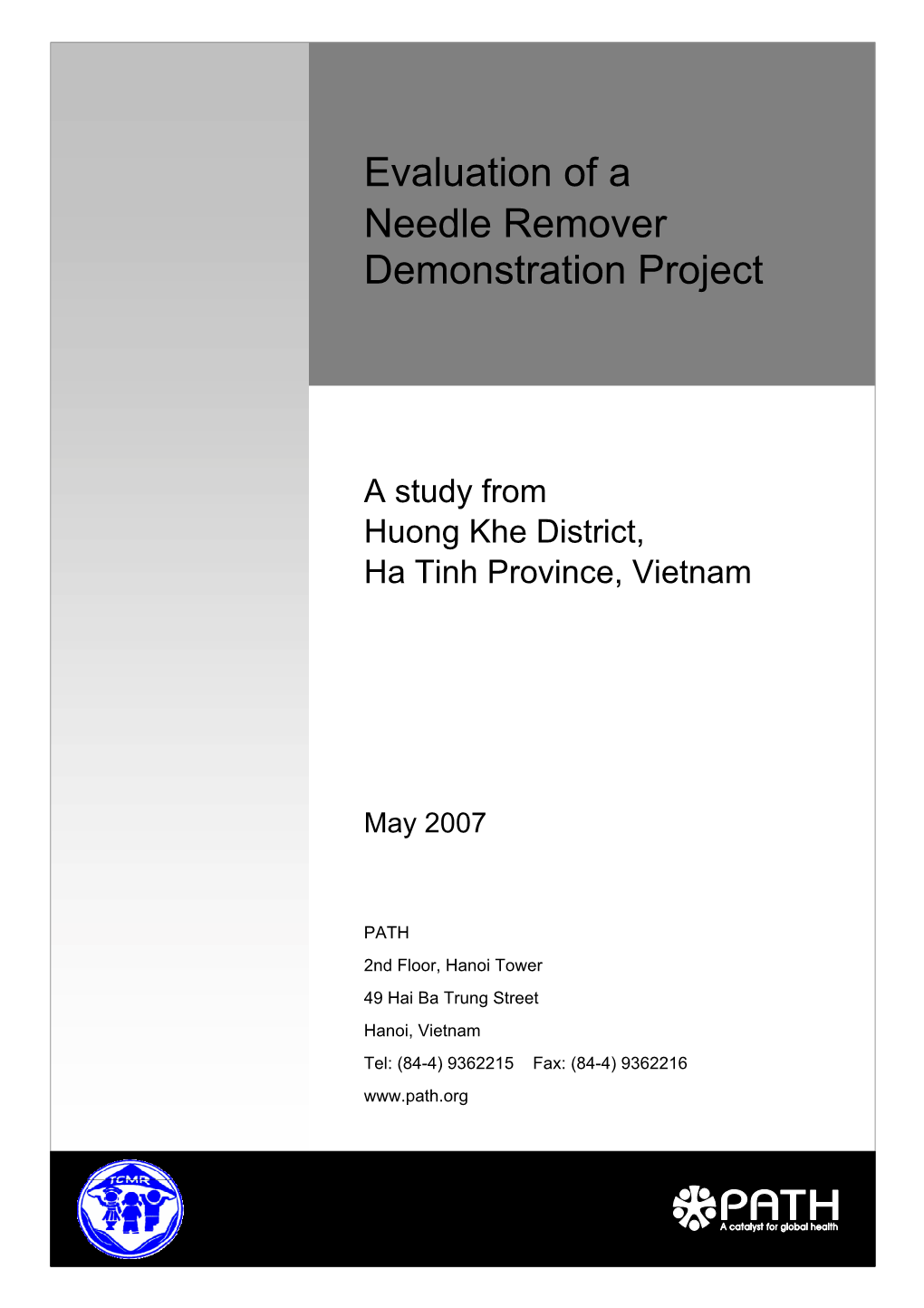 Evaluation of a Needle Remover Demonstration Project: a Study From