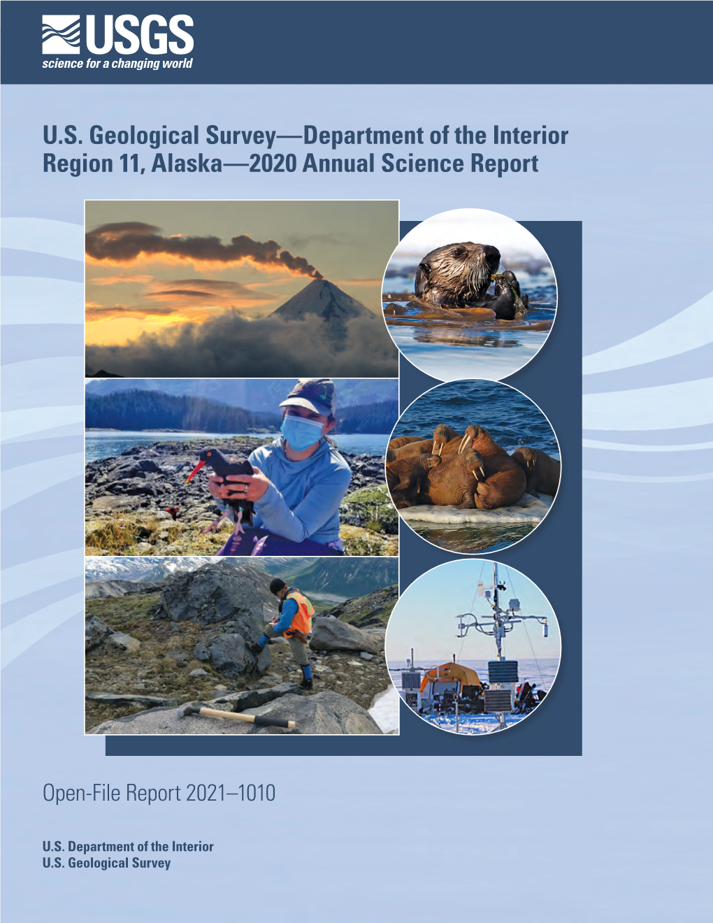 U.S. Geological Survey—Department of the Interior Region 11, Alaska—2020 Annual Science Report