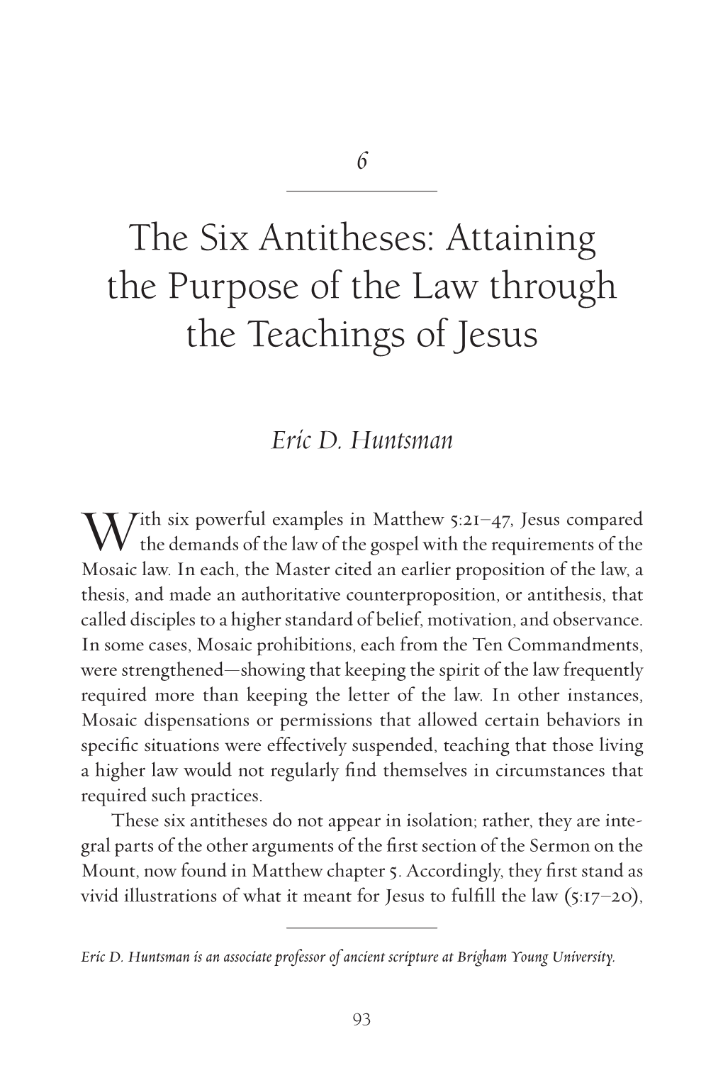 The Six Antitheses: Attaining the Purpose of the Law Through the Teachings of Jesus