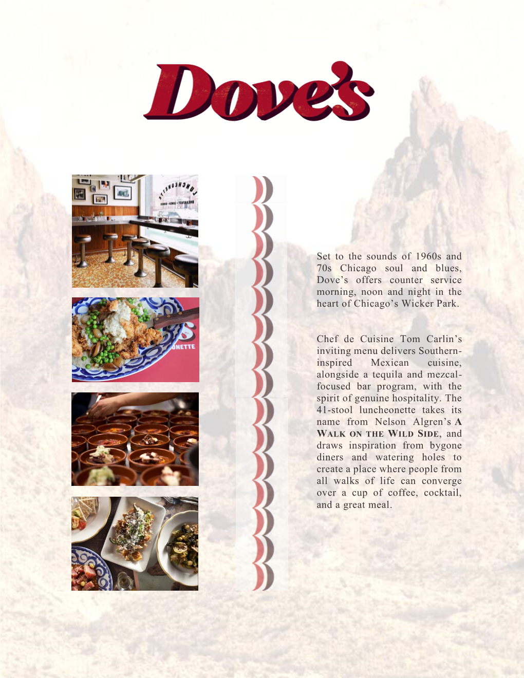 Set to the Sounds of 1960S and 70S Chicago Soul and Blues, Dove's