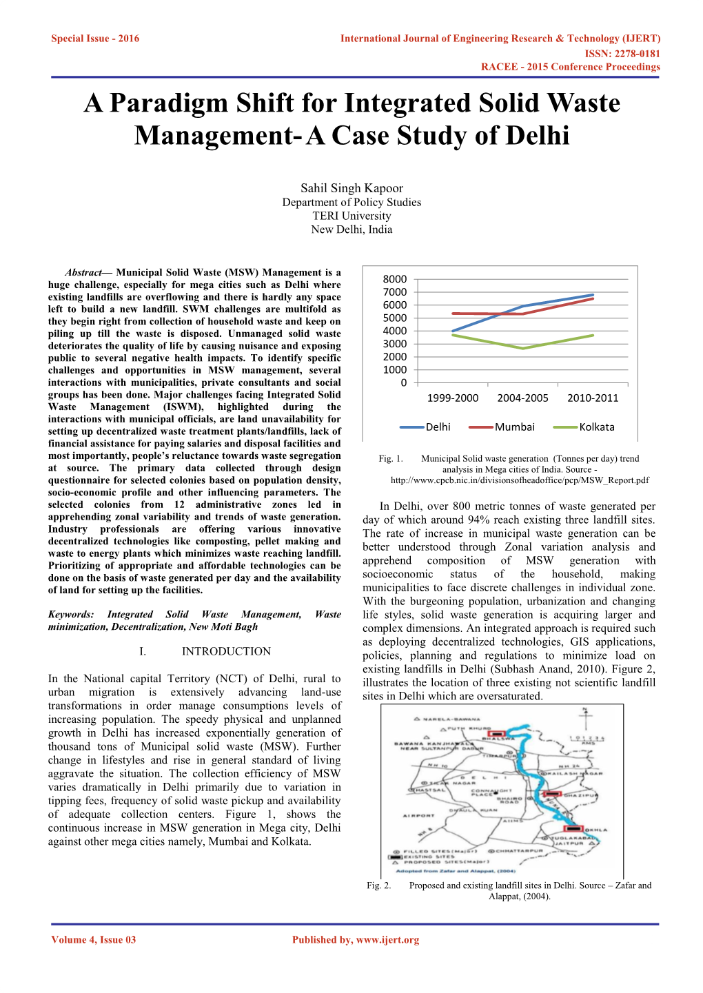 A Paradigm Shift for Integrated Solid Waste Management- a Case Study of Delhi