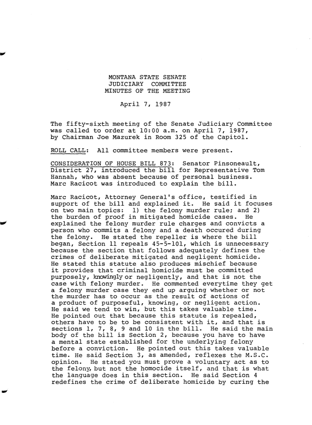 MONTANA STATE SENATE JUDICIARY COMMITTEE MINUTES of the MEETING April 7, 1987 the Fifty-Sixth Meeting of the Senate Judiciary Co