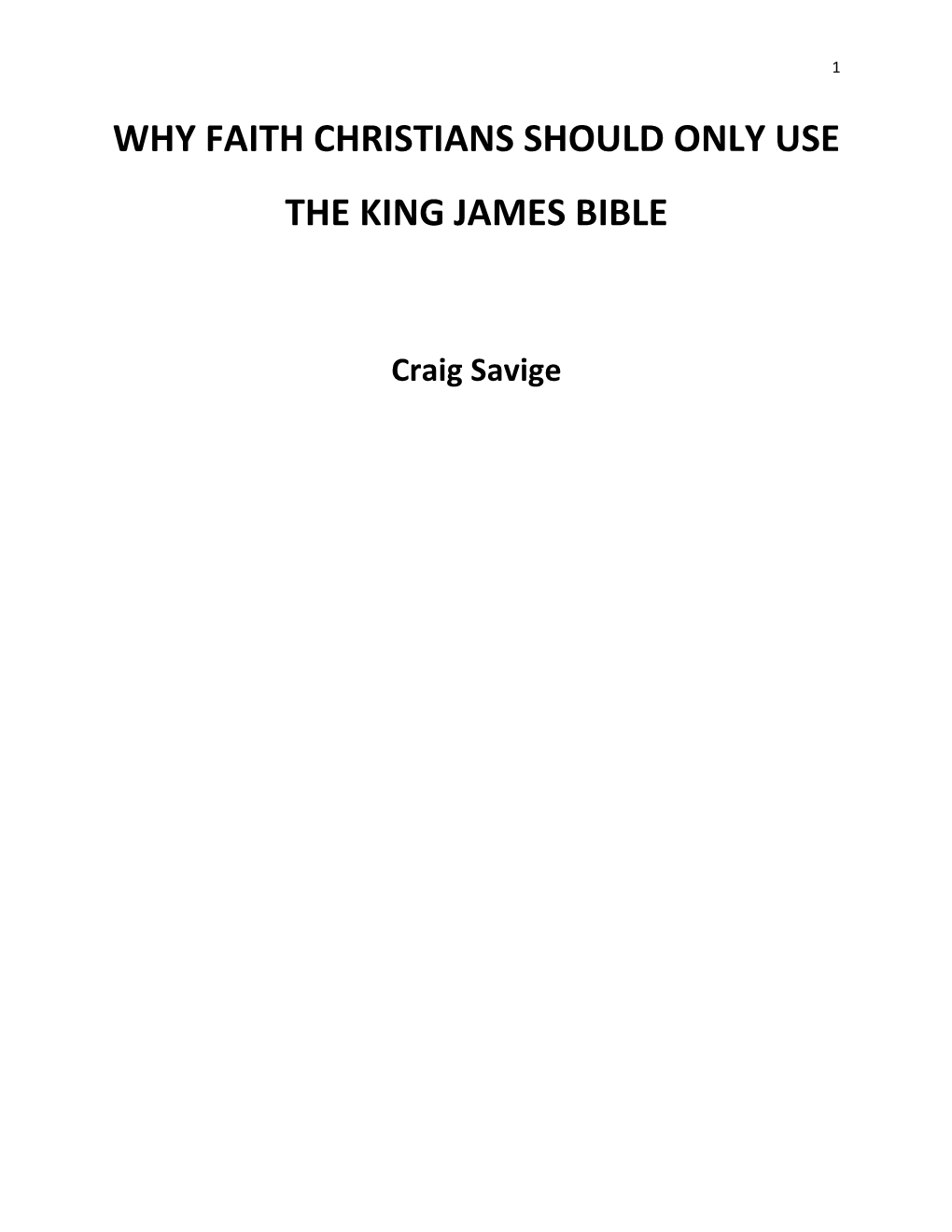 Why Faith Christians Should Only Use the King James Bible