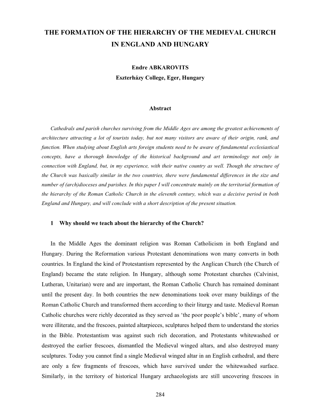 The Formation of the Hierarchy of the Medieval Church in England and Hungary