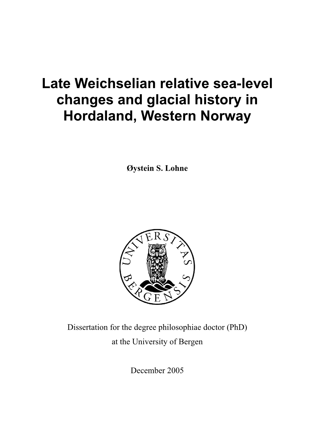 Late Weichselian Relative Sea-Level Changes and Glacial History in Hordaland, Western Norway