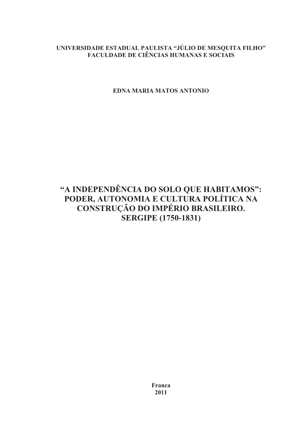 Poder, Autonomia E Cultura Política Na Construção Do Império Brasileiro