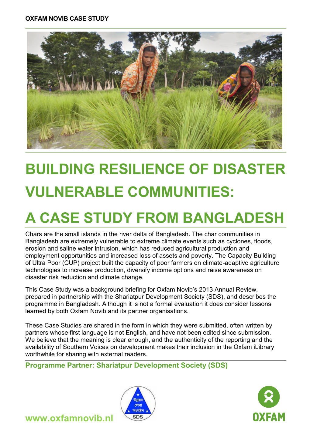 BUILDING RESILIENCE of DISASTER VULNERABLE COMMUNITIES: a CASE STUDY from BANGLADESH Chars Are the Small Islands in the River Delta of Bangladesh