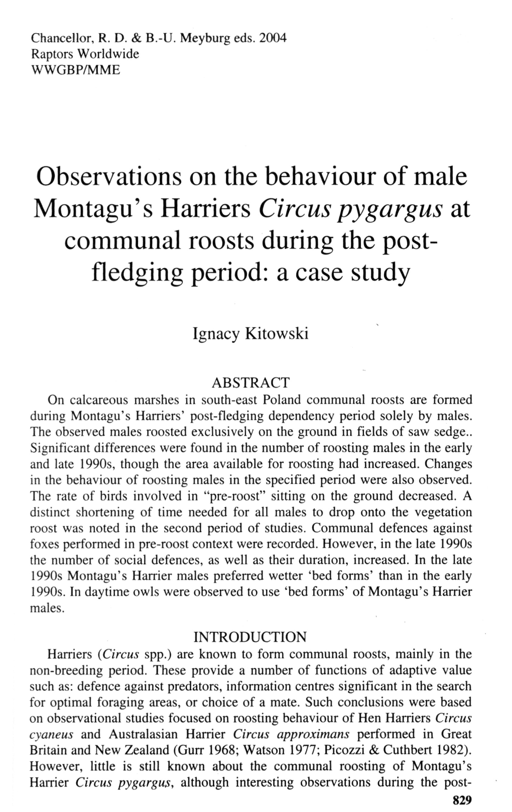 Observations on the Behaviour of Male Montagu's Harriers Circuspygargus at Communal Roosts During the Post- Fledging Period: a Case Study