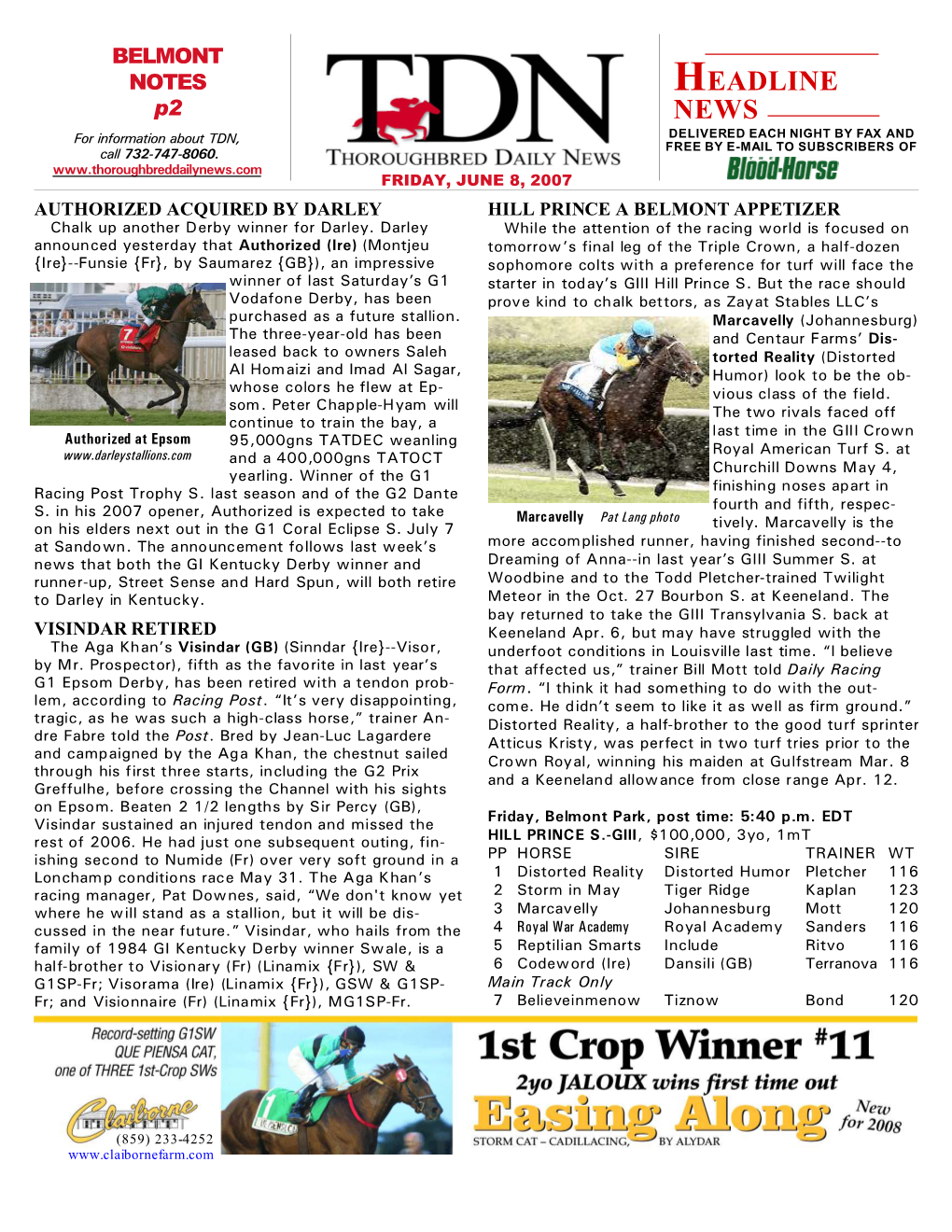 HEADLINE NEWS • 6/8/07 • PAGE 2 of 5 Triple Threats Albarado Thinks Belmont Will Suit Curlin