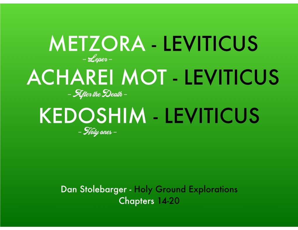 Metzora / Acharei Mot / Kedoshim