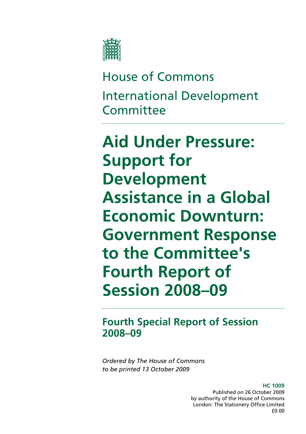 Support for Development Assistance in a Global Economic Downturn: Government Response to the Committee's Fourth Report of Session 2008–09