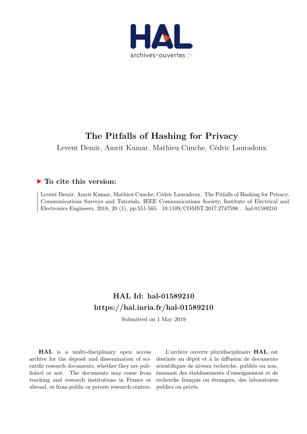 The Pitfalls of Hashing for Privacy Levent Demir, Amrit Kumar, Mathieu Cunche, Cédric Lauradoux
