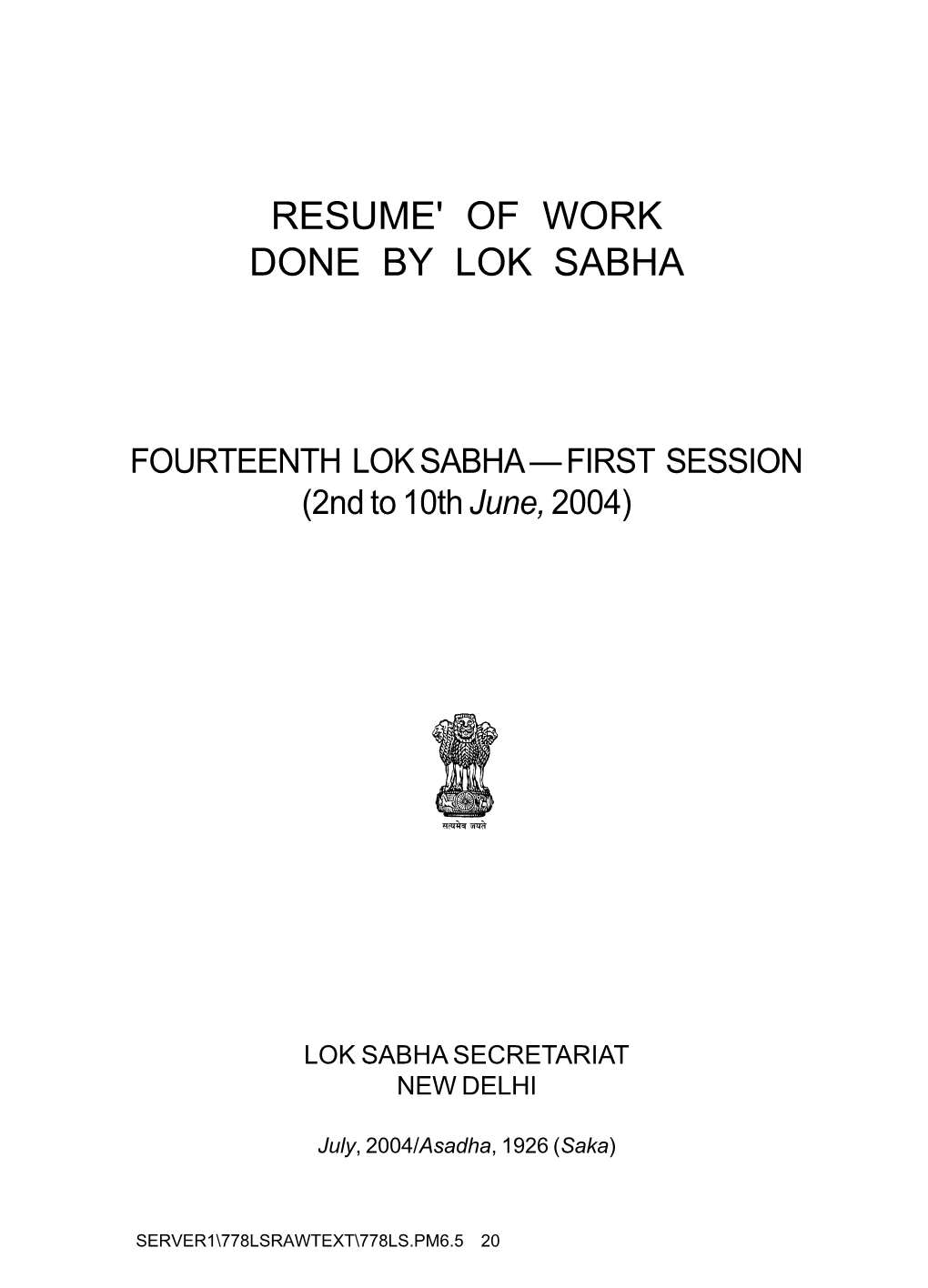 Resume' of Work Done by Lok Sabha