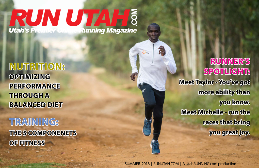RUN UTAH .COM Utah’S Premier Online Running Magazine
