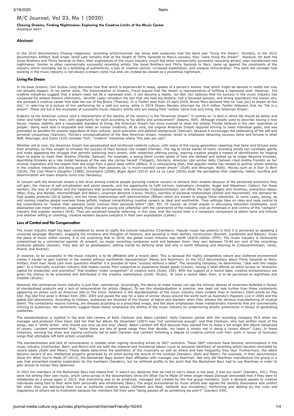 M/C Journal, Vol 23, No 1 (2020) Chasing Dreams, Finding Nightmares: Exploring the Creative Limits of the Music Career Angelique Nairn