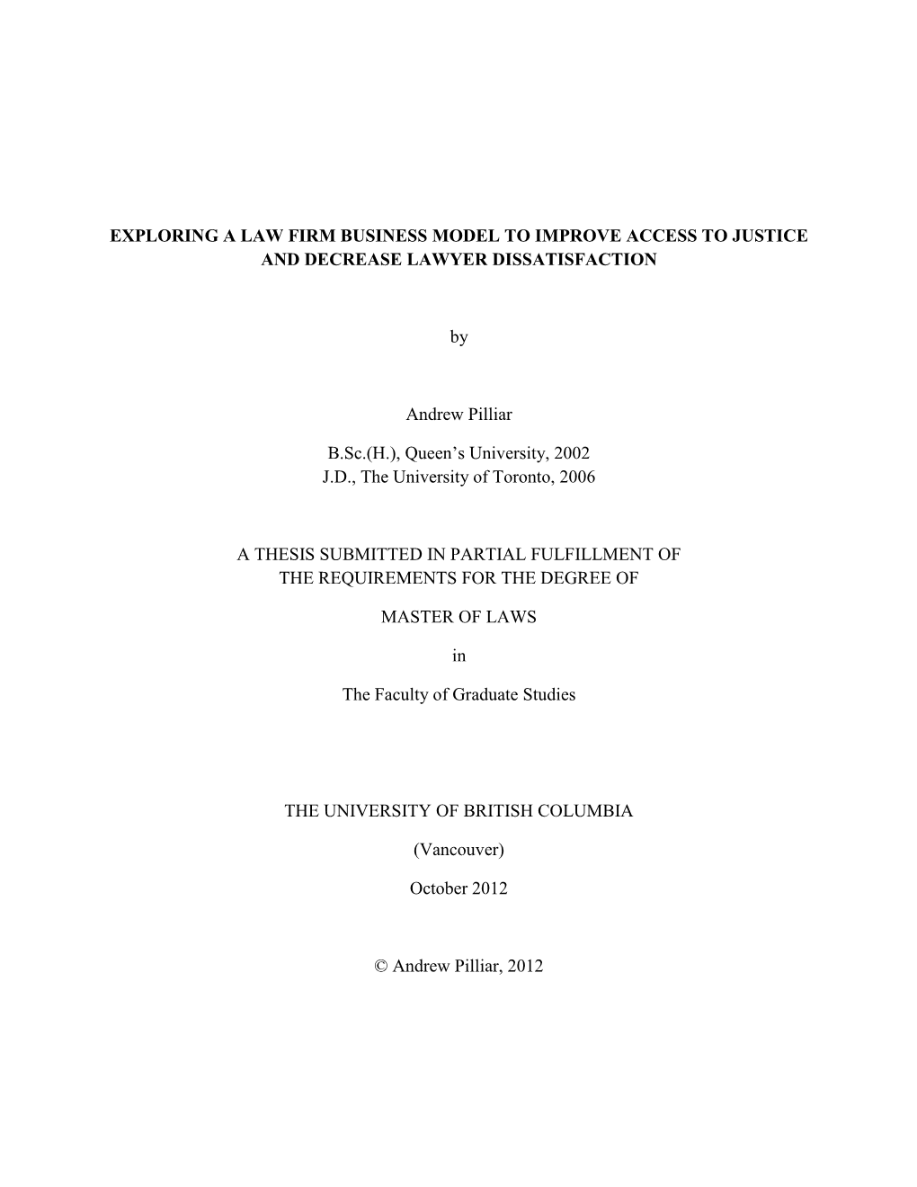 Exploring a Law Firm Business Model to Improve Access to Justice and Decrease Lawyer Dissatisfaction