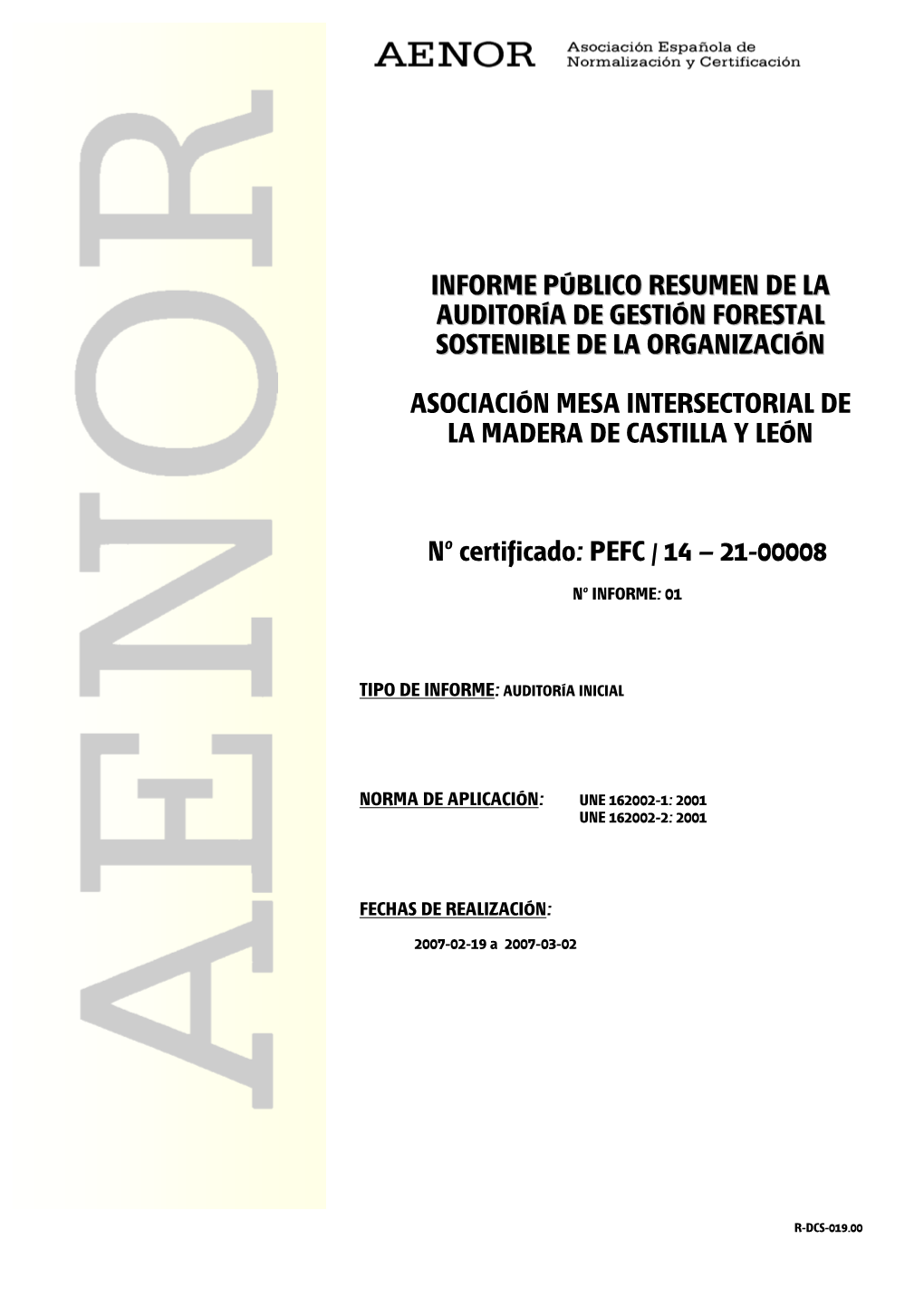 Nº Certificado: PEFC / 14 – 21-00008 INFORME PÚBLICO RESUMEN DE