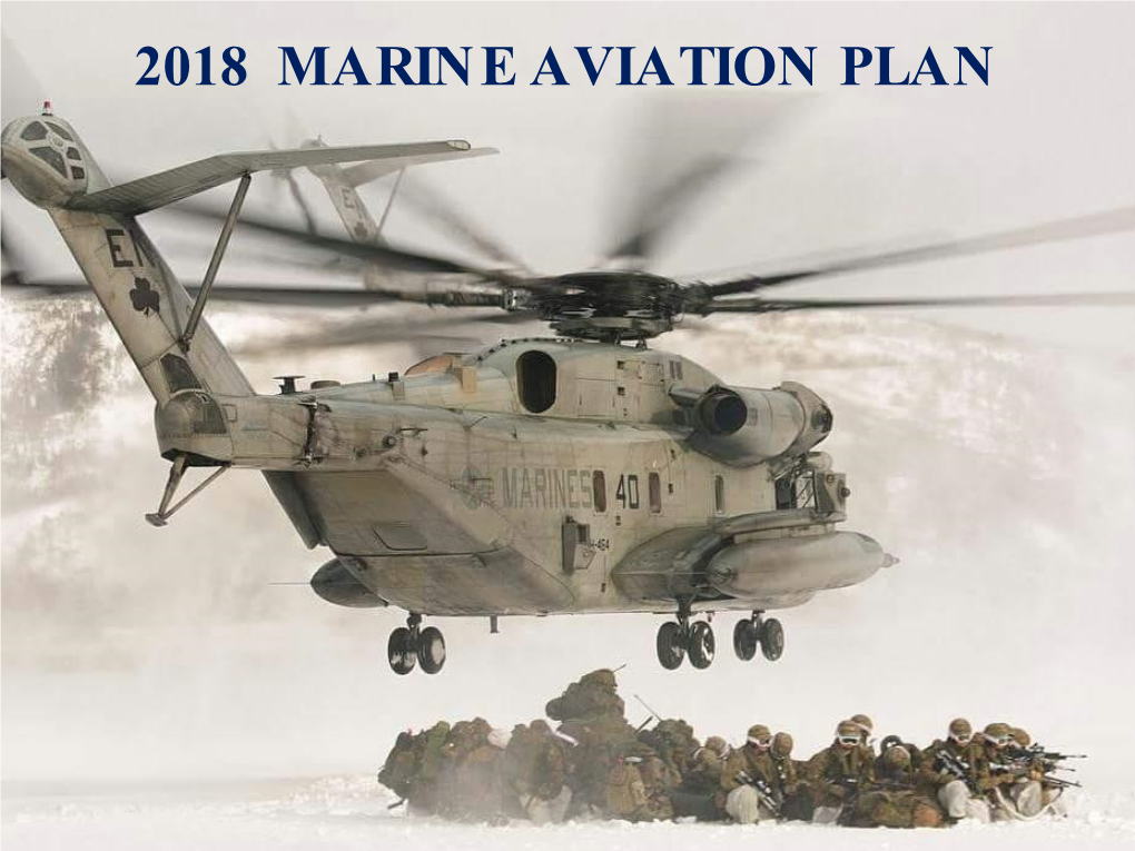 2018 Marine Aviation Plan a Message from the Deputy Commandant for Aviation