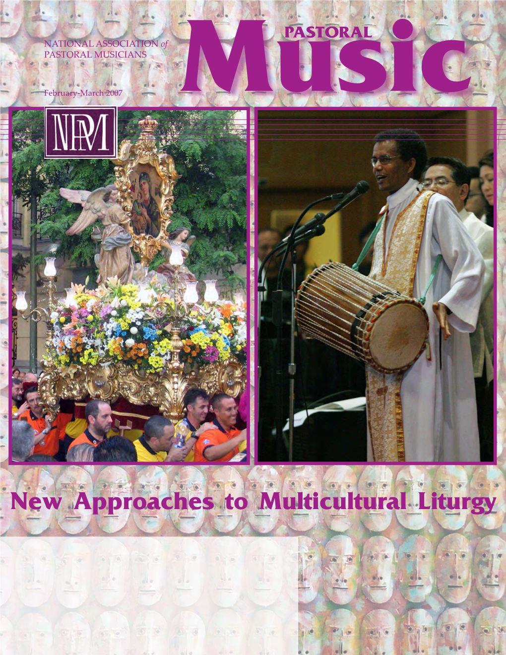 New Approaches to Multicultural Liturgy He Songs and Harmonies Tyour Choir Needs Choral Praise Comprehensive Second Edition