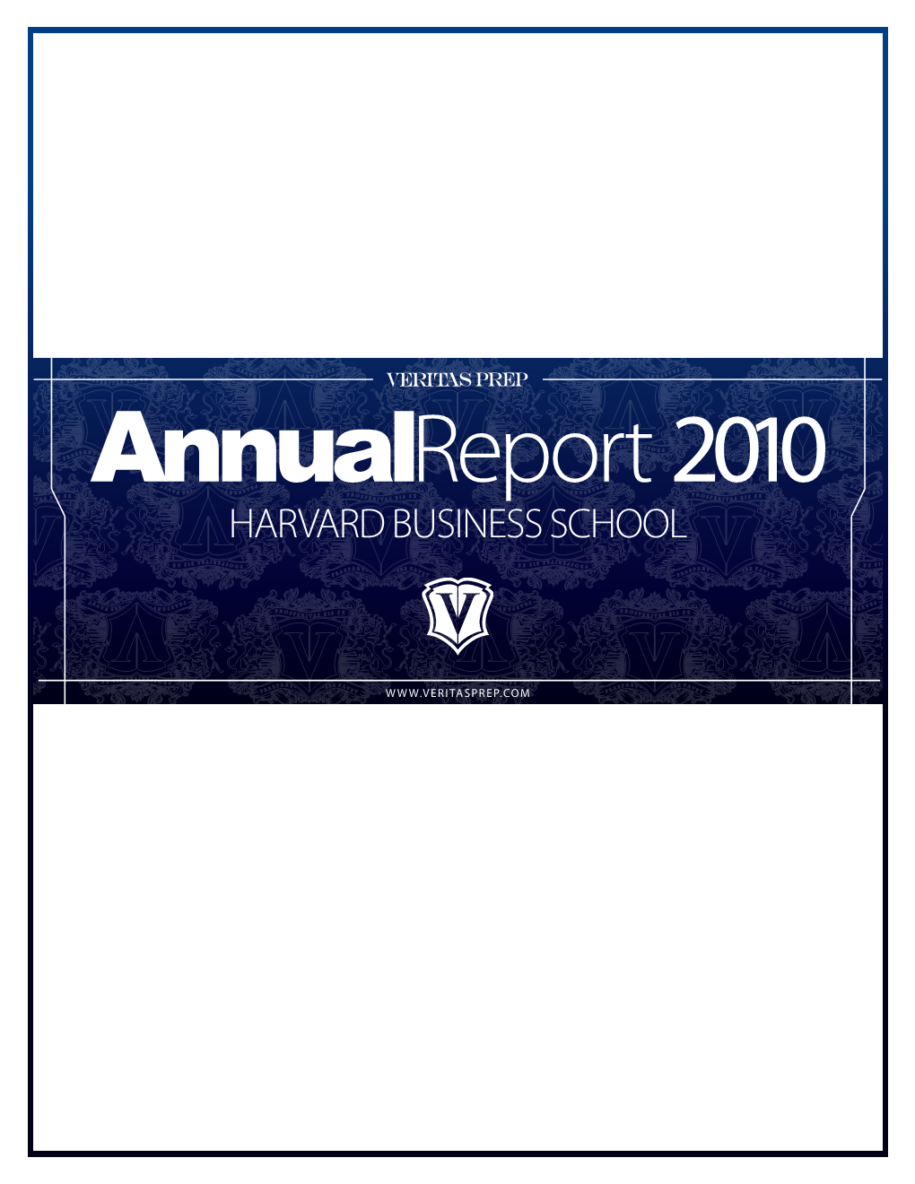 Harvard Business School Annualreport 2010 HARVARD BUSINESS SCHOOL