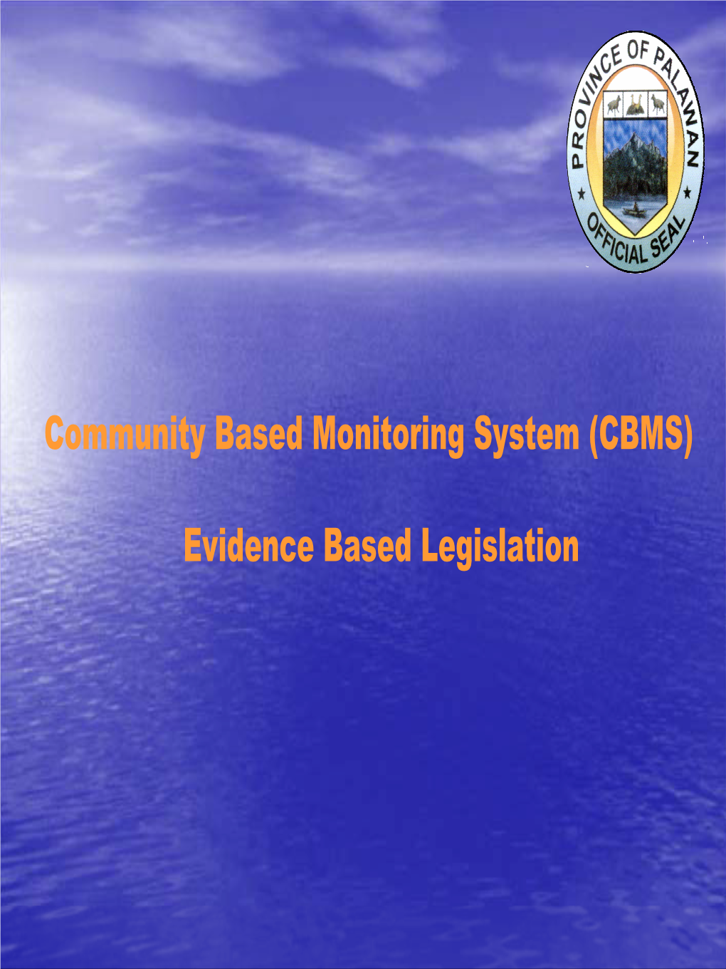 Community Based Monitoring System (CBMS)