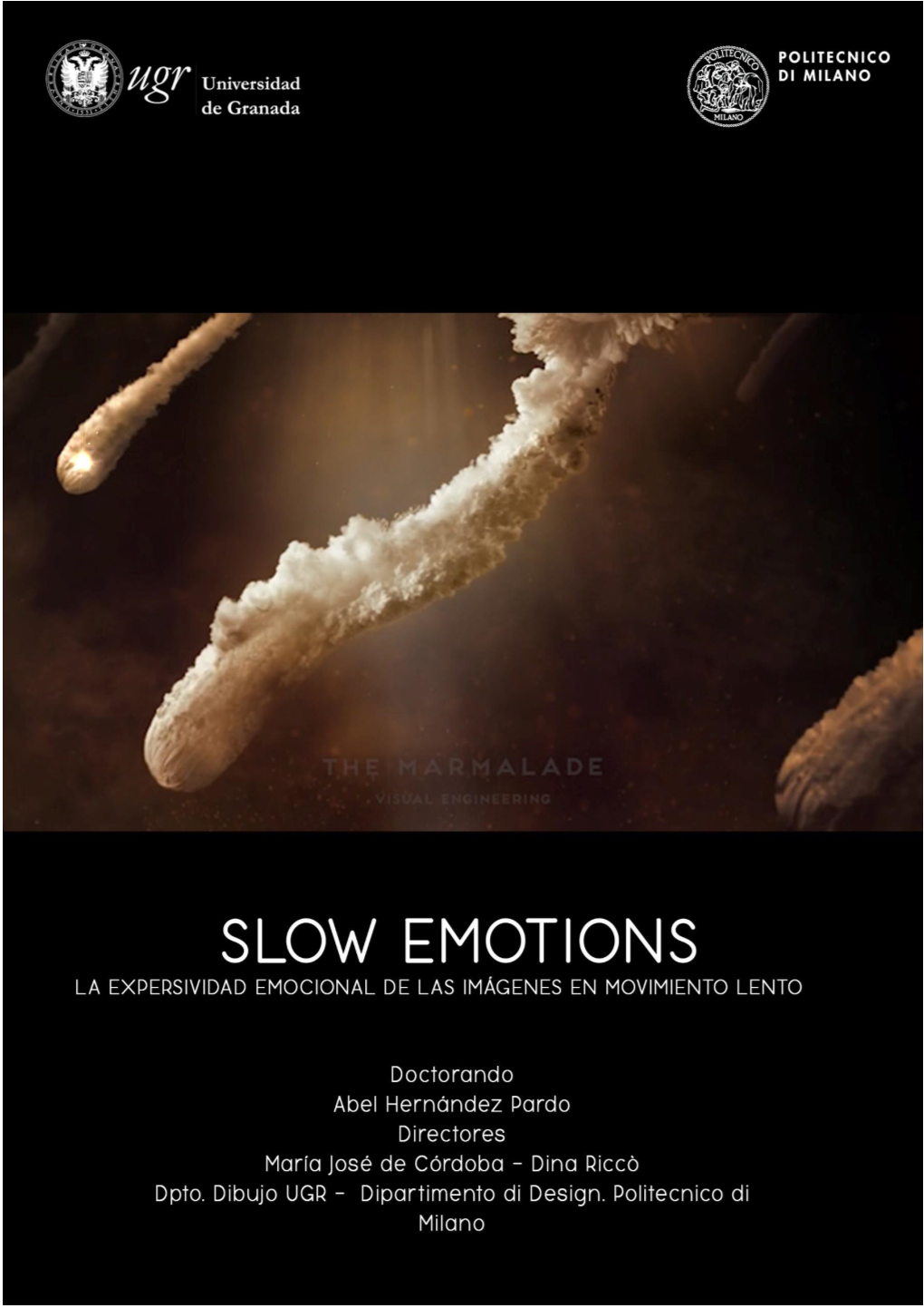 Slow Emotions La Expresividad Emocional De Las Imágenes En Movimiento Lento
