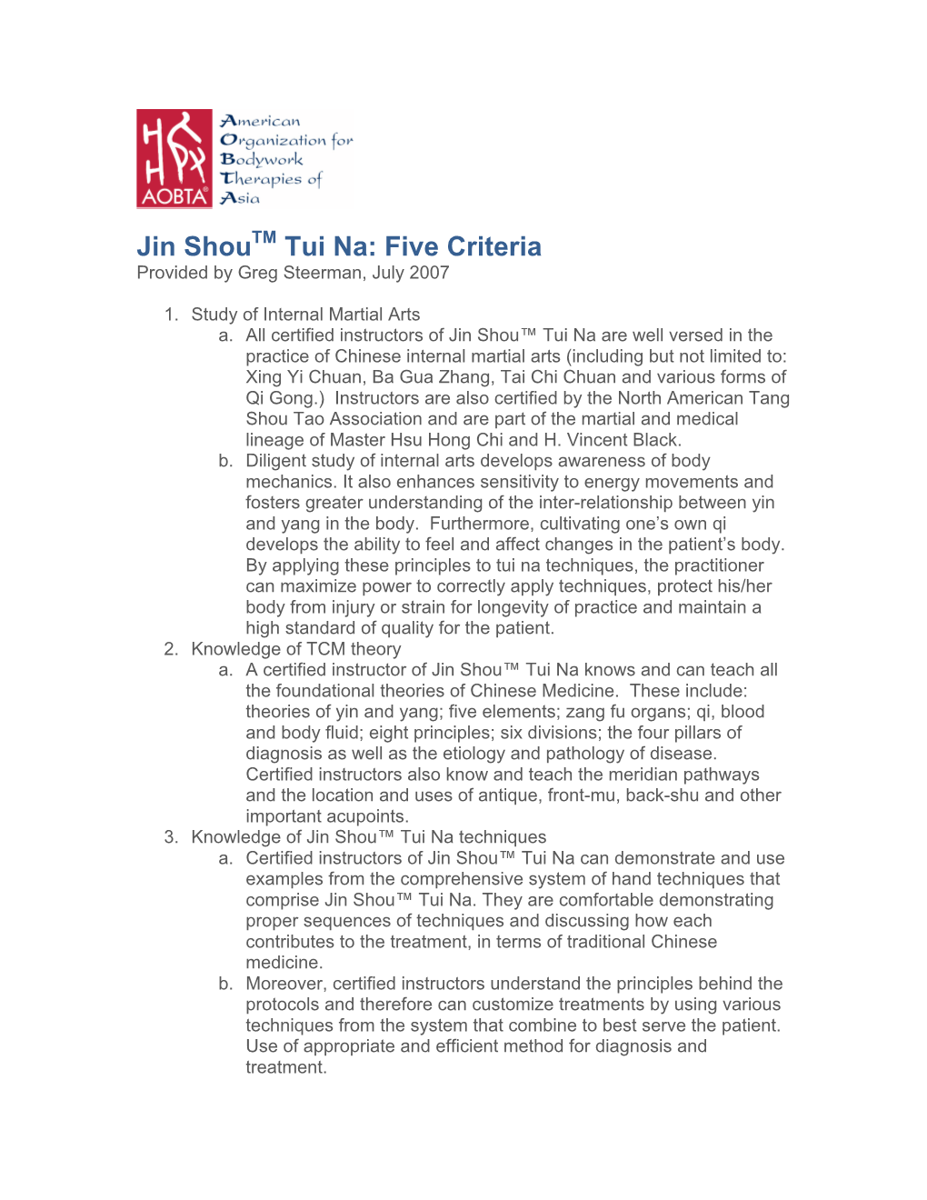 Jin Shoutm Tui Na: Five Criteria Provided by Greg Steerman, July 2007