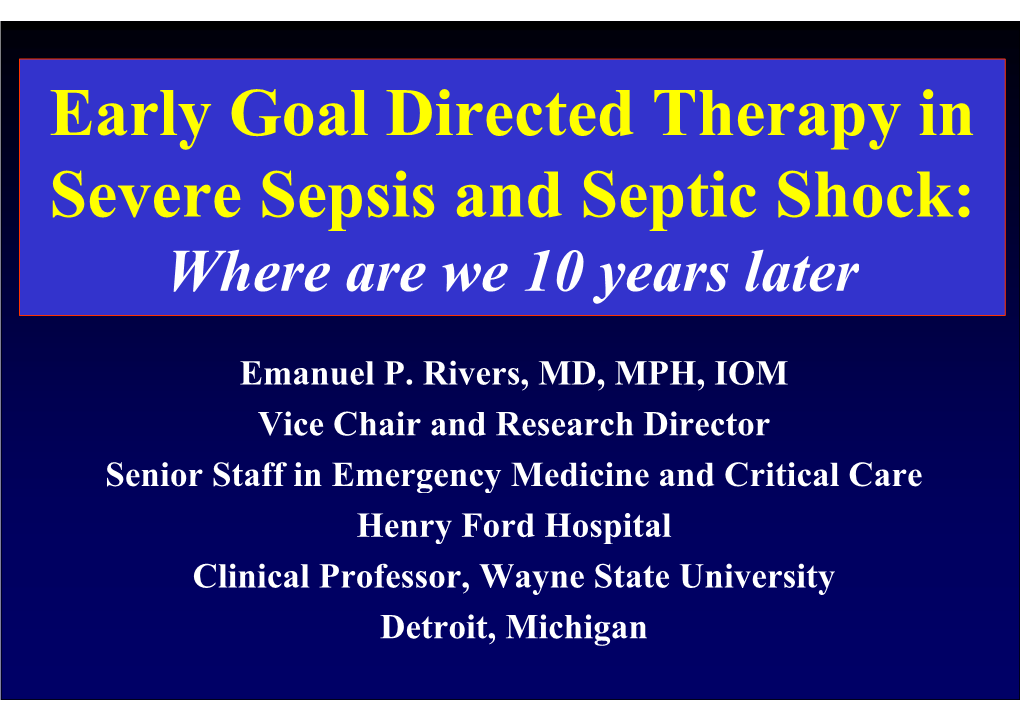 Early Goal Directed Therapy in Severe Sepsis and Septic Shock: Where Are We 10 Years Later