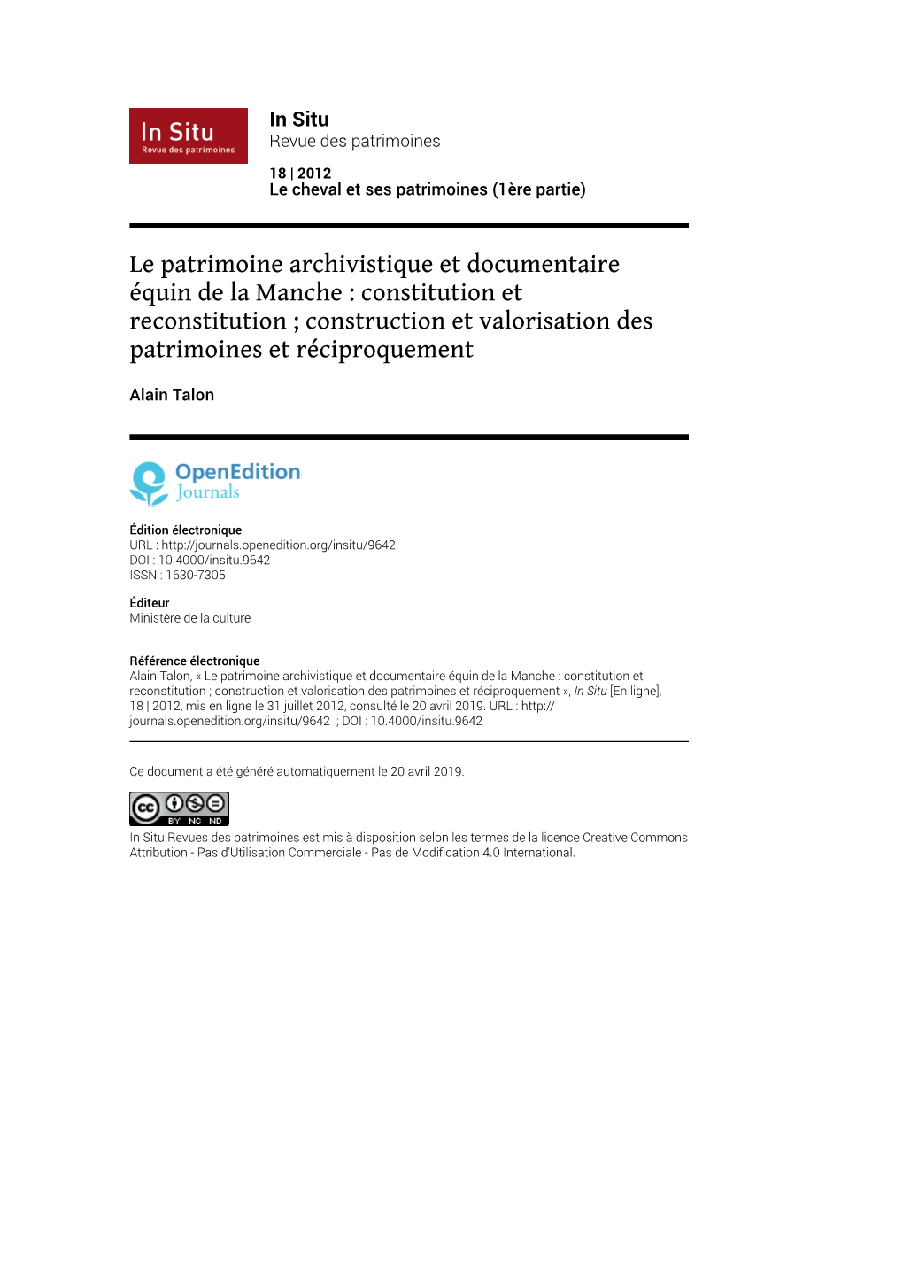 Le Patrimoine Archivistique Et Documentaire Équin De La Manche : Constitution Et Reconstitution ; Construction Et Valorisation Des Patrimoines Et Réciproquement