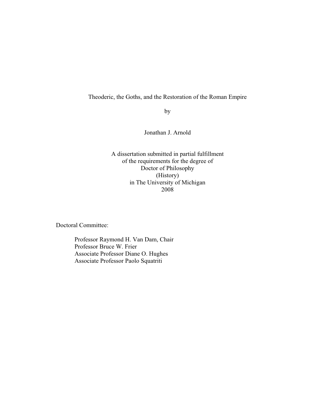 Theoderic, the Goths, and the Restoration of the Roman Empire