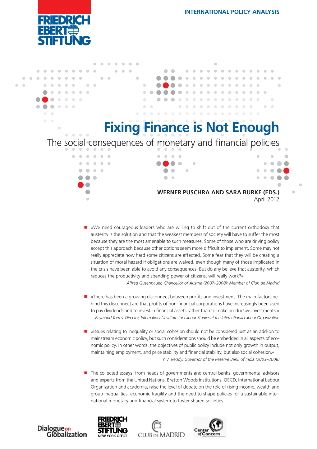 Fixing Finance Is Not Enough : the Social Consequences of Monetary