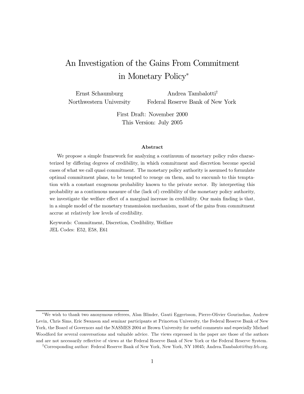 An Investigation of the Gains from Commitment in Monetary Policy∗
