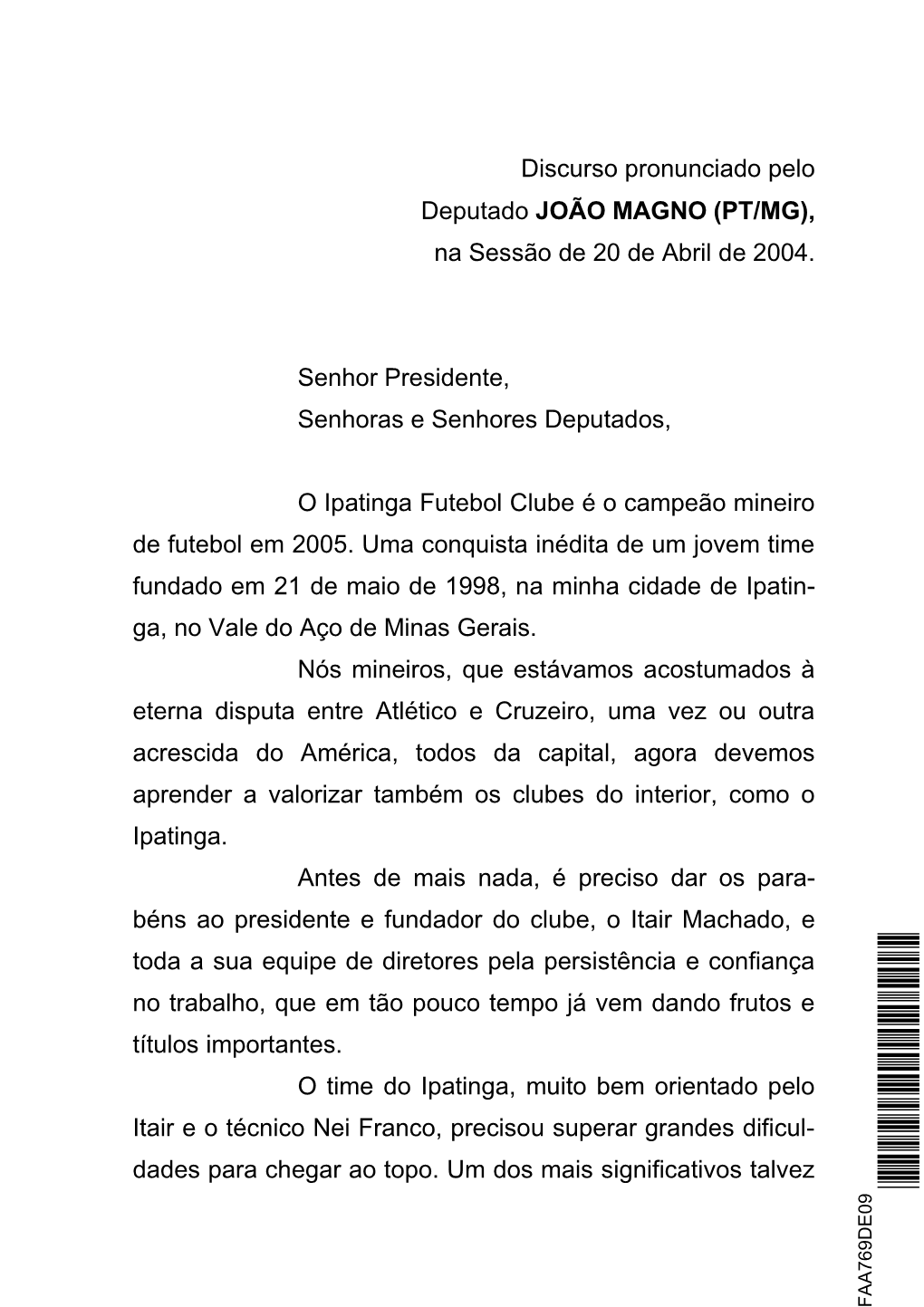 Senhor Presidente, Senhoras E Senhores Deputados