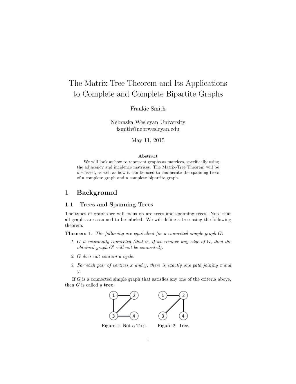 The Matrix-Tree Theorem and Its Applications to Complete and Complete Bipartite Graphs