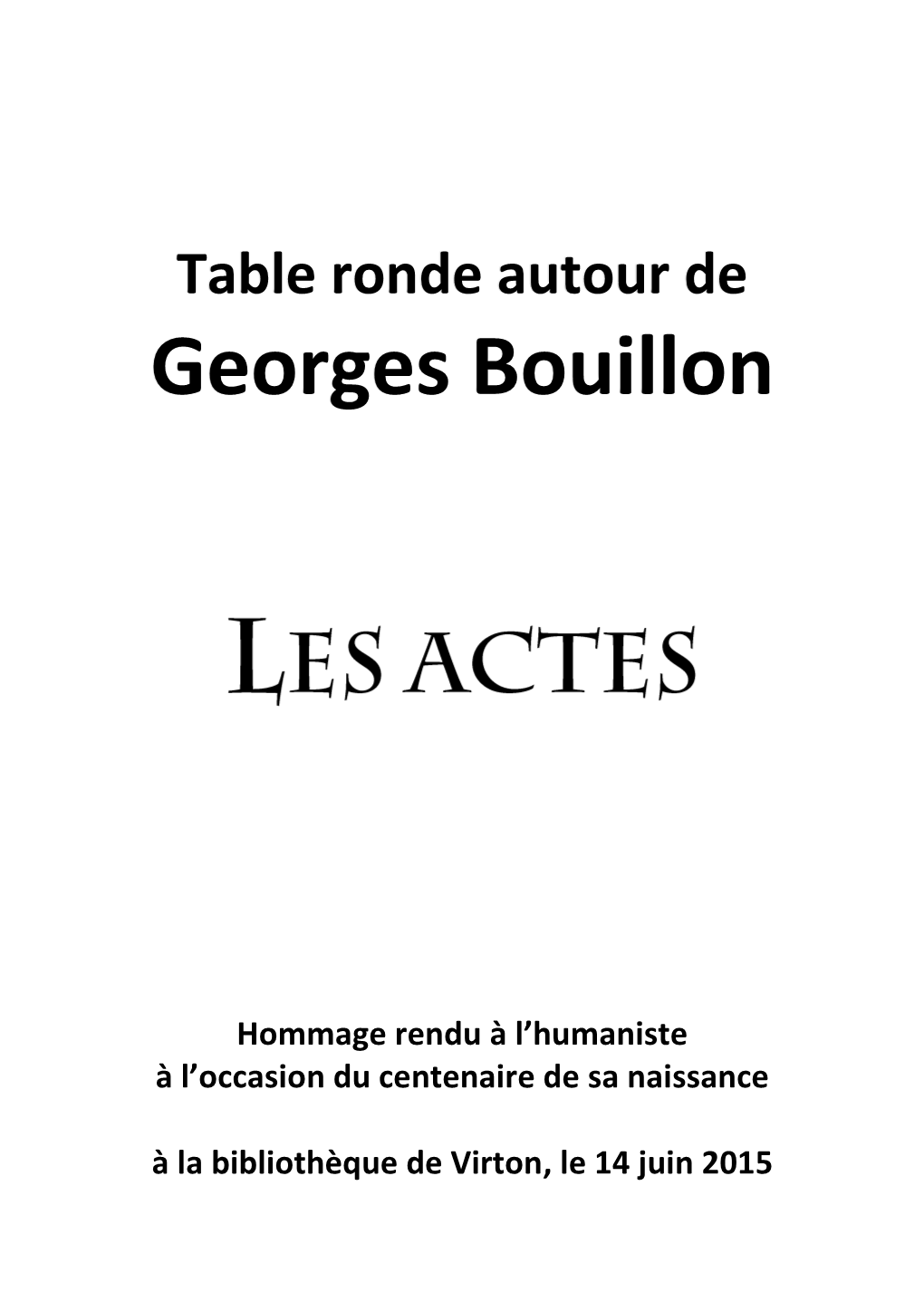 Table Ronde Autour De Georges Bouillon